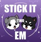 Stick It Two Em