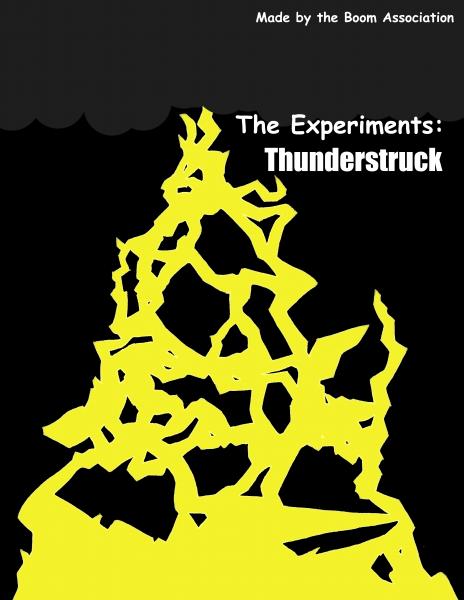 The Experiments: Thunderstruck