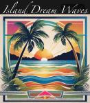 Island Dream Waves