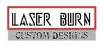 Laser Burn Custom Designs