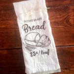 Flour Sack Towel- Bread