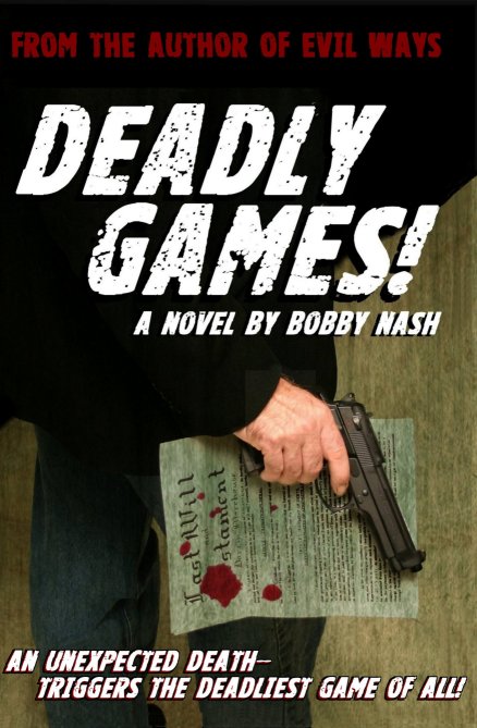 Deadly Games! (A Bartlett and West Thriller Book 1)