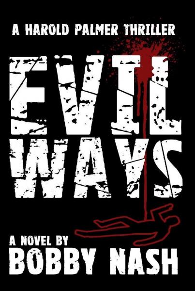 Evil Ways (Harold Palmer Thrillers Book 1)