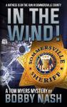 In The Wind: A Tom Myers Mystery