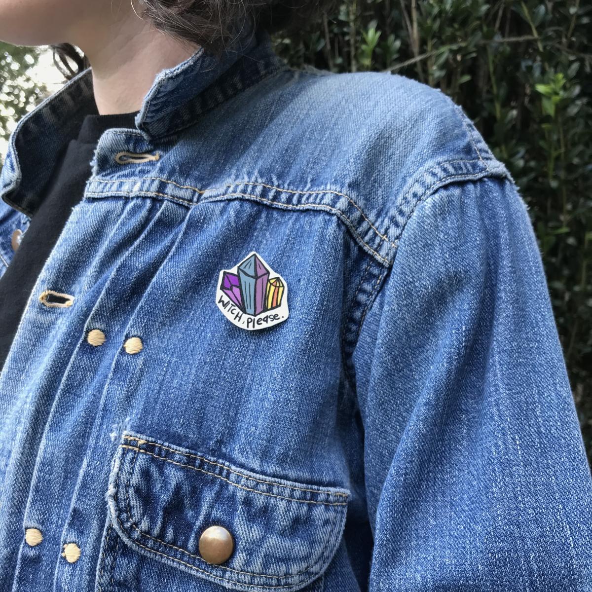 Witch Please!  Pin or Magnet picture