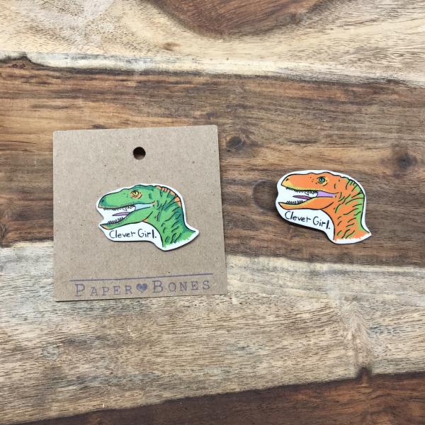 Clever Girl - Pin or Magnet picture