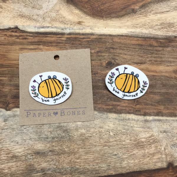 Bee Yourself - Pin or Magnet picture