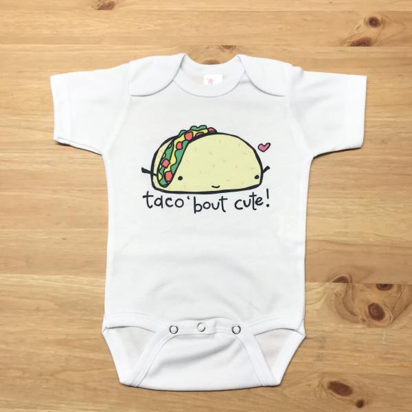 Taco Bout Cute! Onesie picture
