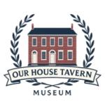 Our House Tavern Museum