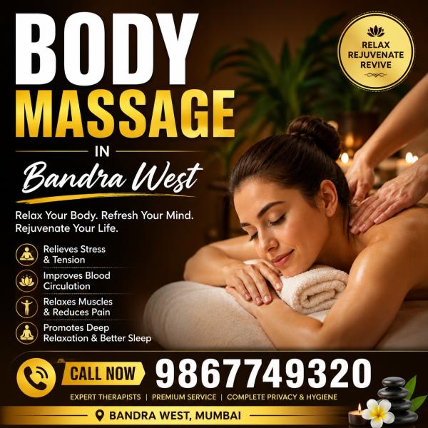 Call - 9867749320 For Body Massage in Bandra West