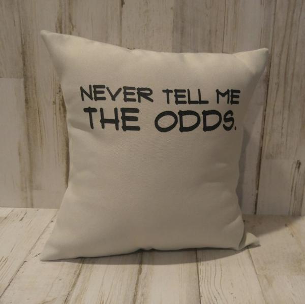 Never Tell Me the Odds Small Pillow picture