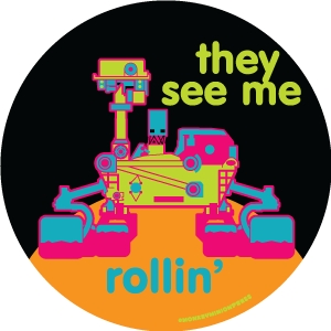 They See Me RollinCuriosity Rover - Vinyl Sticker picture