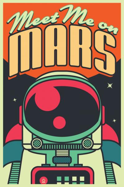 Meet Me on Mars! 12x18 Ltd ed Giclee Print
