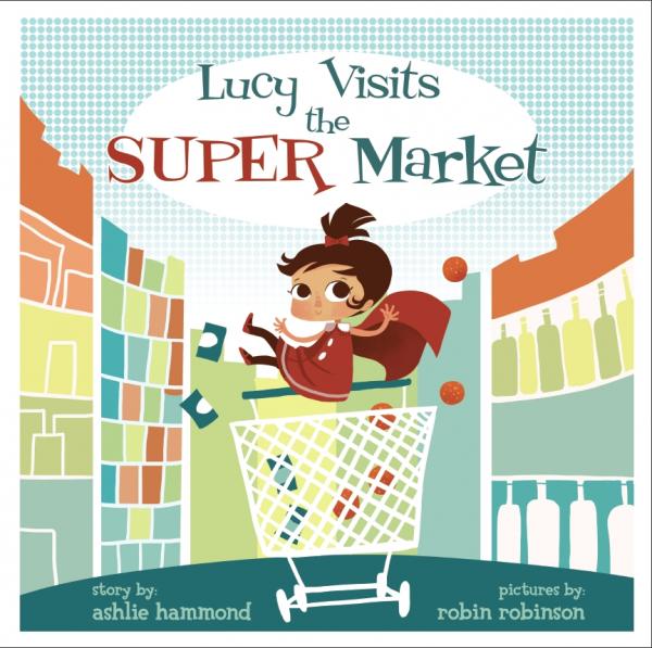 Lucy Visits the Grocery Store All Ages Picture Book