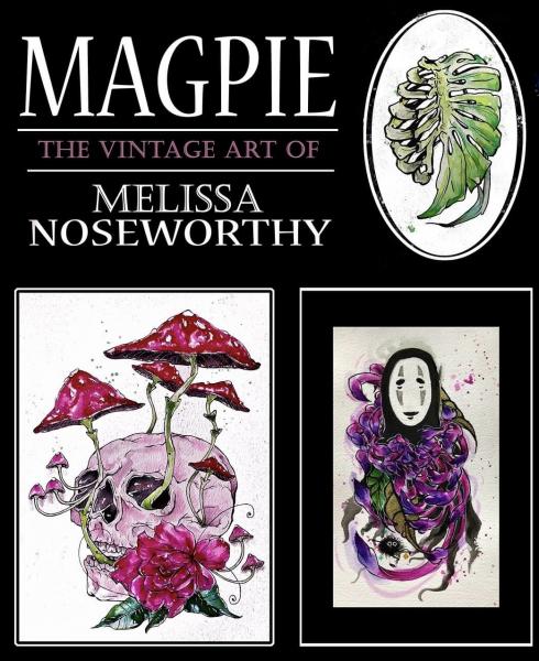 Magpie, The Art of Melissa Noseworthy