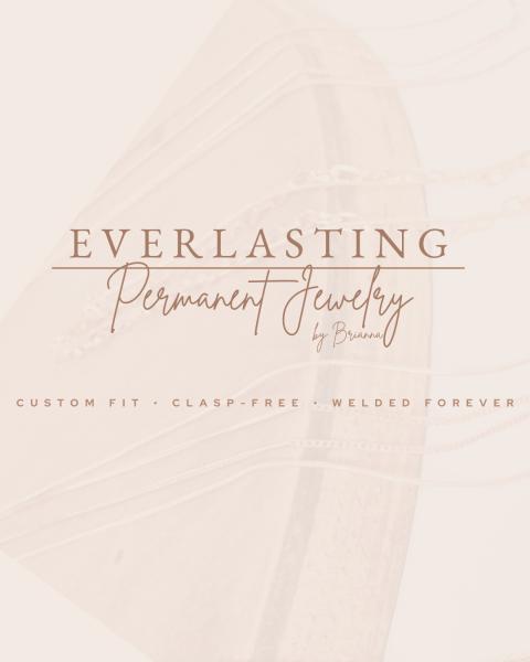 Everlasting Permanent Jewelry