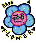 Have A Flower
