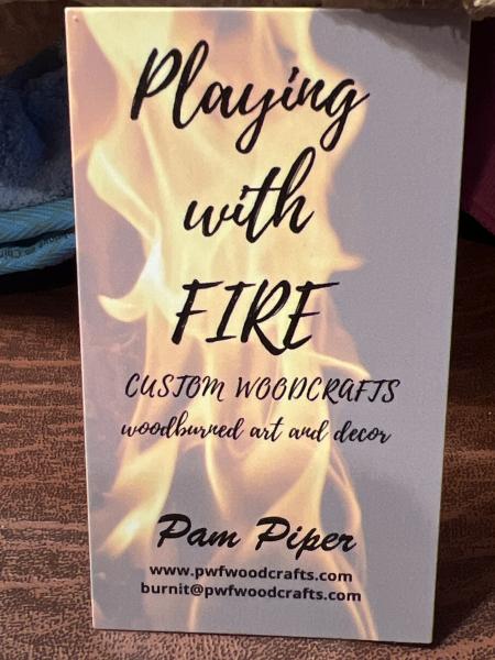 Playing with Fire Custom Woodcrafts