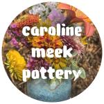 Caroline Meek Pottery