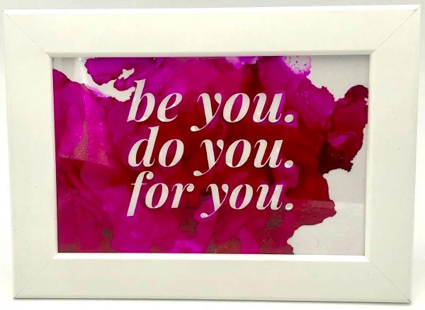Be You Do You For You picture