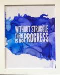 Without Struggle There is no Progress