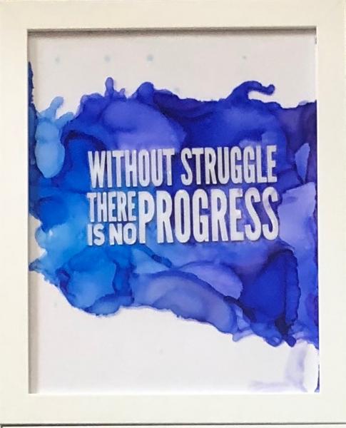 Without Struggle There is no Progress picture