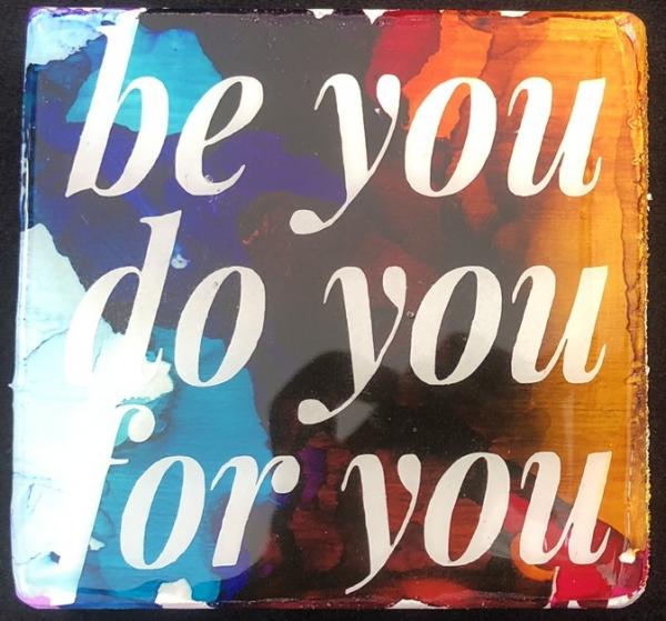 Be You Do You For You picture