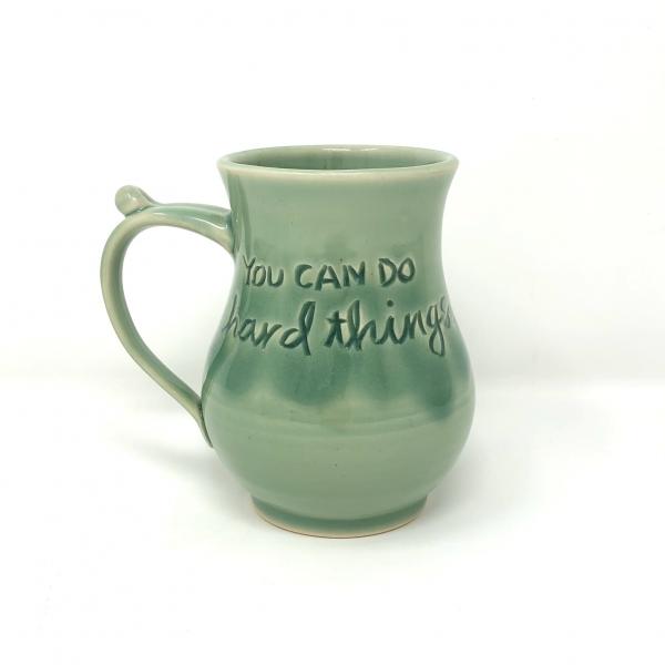 You Can Do Hard Things Mug