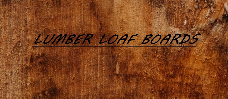 Lumber Loaf