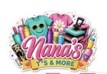 Nana&rsquo;s T&rsquo;s and More