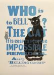 Who is to Bell the Cat? ... This letterpress poster can be made available for sale through the Kentuck Museum gift shop