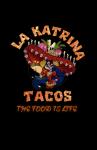 La Katrina Tacos