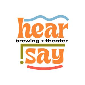 hear.say brewing + theater