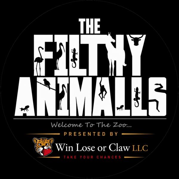 The Filthy Animals Presented by Win Lose or Claw LLC