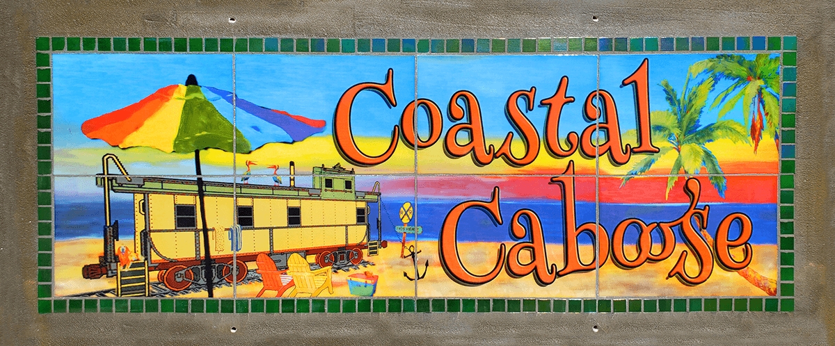 Coastal Caboose - Never Fade Sign for Home or Patio