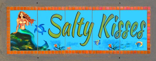 Salty Kisses - Never Fade Sign for Home or Patio