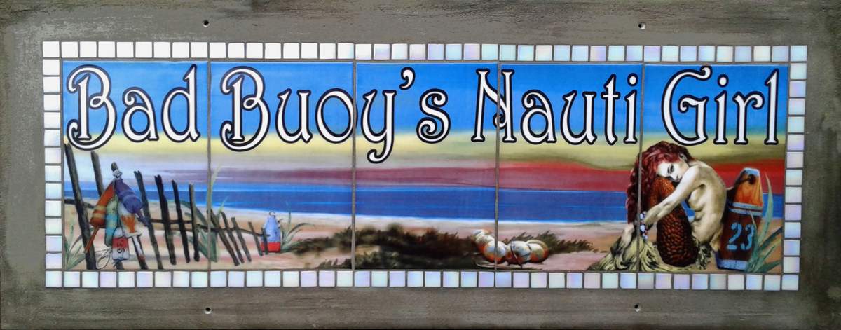 Bad Buoy's Nauti Girl - Never Fade Sign for Home or Patio picture