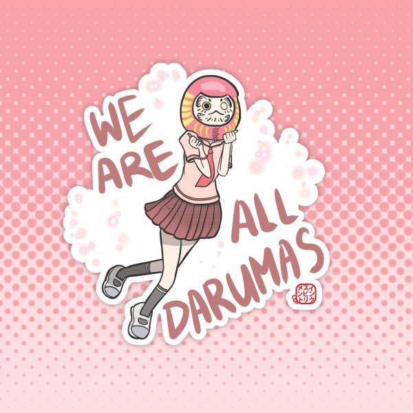 We Are All Darumas Student