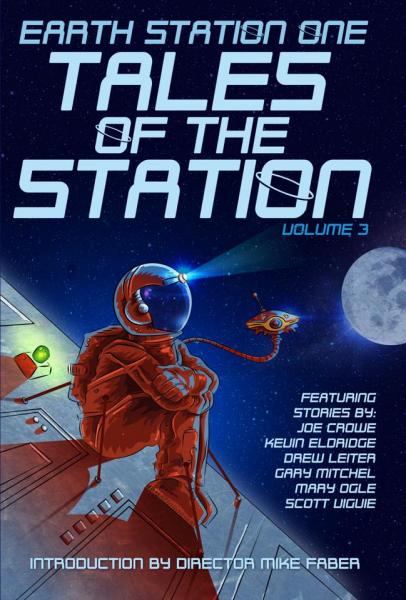 Earth Station One: Tales of the Station Volume 3 picture