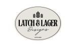 Latch and Lager