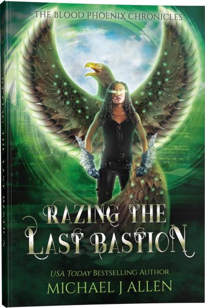 Razing the Last Bastion (Blood Phoenix Chronicles Book 5)