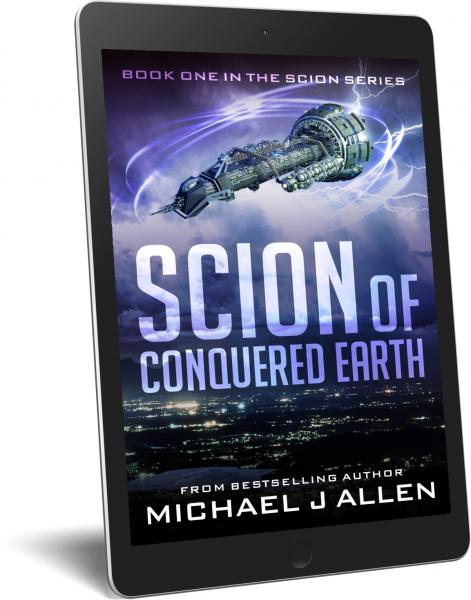 Scion of Conquered Earth [eBook] (Scion Rising Book 1)