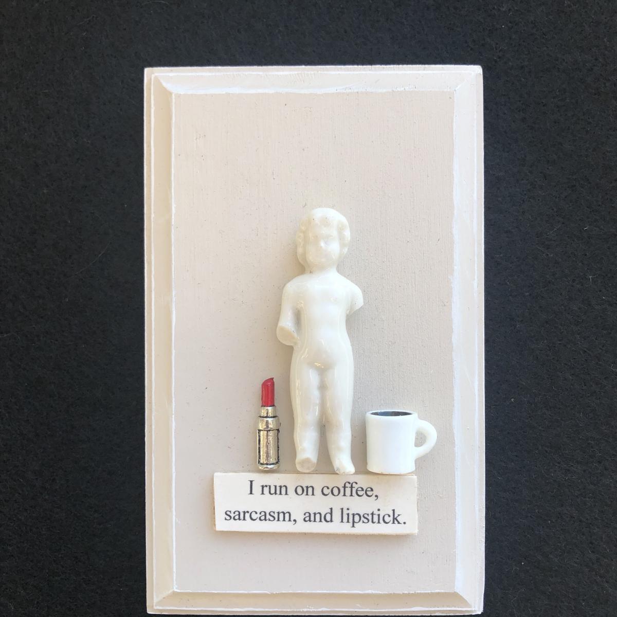 I run on Coffee, Lipstick, and Sarcasm picture