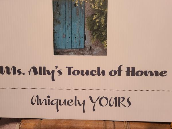 Ms. Ally's Touch of Home