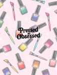 Pressed N&rsquo; Obsessed