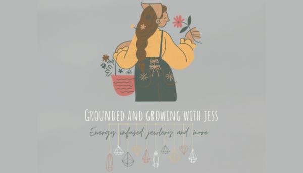 Grounded and growing with jess