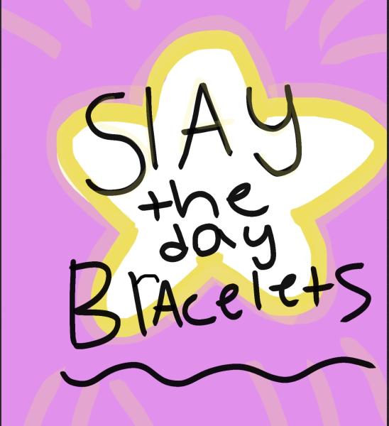 Slay the day bracelets