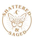 Shattered & Saged