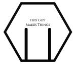 This Guy Makes Things