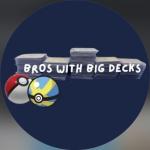 Bros with big decks